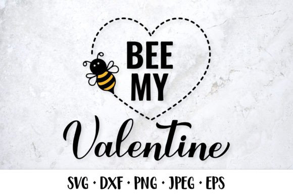 Download Bee My Valentine SVG. Funny Valentines - My valentine svg Collection