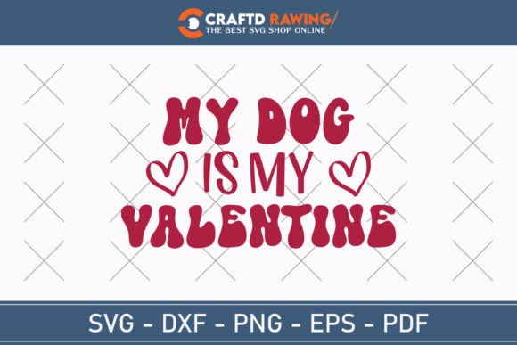 Download My Dog is My Valentine Svg Png Cutting - My valentine svg Collection