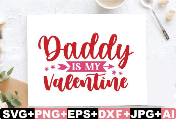 Download Daddy is My Valentine Svg - My valentine svg Collection
