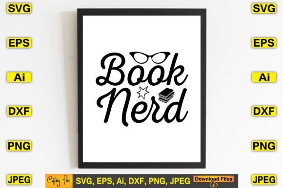 Download Book Nerd SVG Design Cute Print Files - Book nerd svg Collection