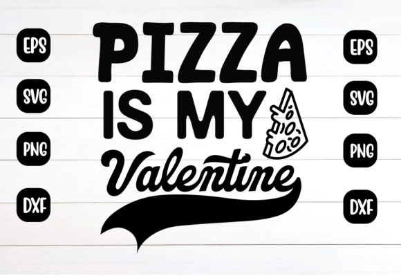 Download Pizza is My Valentine Svg - My valentine svg Collection