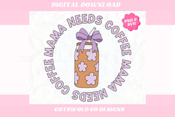 Download Mama Needs Coffee SVG PNG Trendy Design - Mama needs coffee Collection