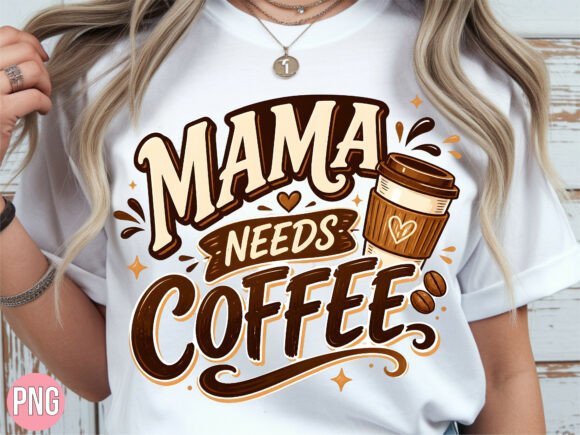Download Retro Mama Needs Coffee PNG T-shirt - Mama needs coffee Collection
