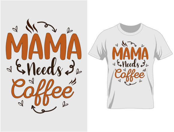 Download Mama Needs Coffee - Premium Resources